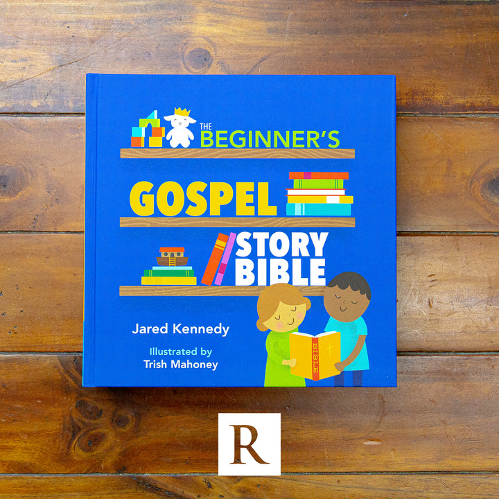 The Beginner's Gospel Story Bible by Jared Kennedy | Reformers