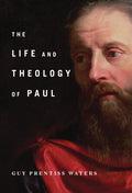 9781567698657-Life and Theology of Paul-Waters, Guy