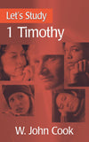 Let's Study 1 Timothy | Cook W John | 9781848710474