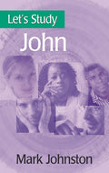 Let's Study John | Johnston Mark G | 9780851518336