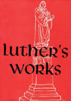 Luther's Works, Volume 4 (Lectures on Genesis Chapters 21-25)