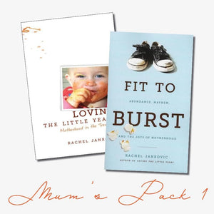 Mum's Pack 1: Loving the Little Years & Fit to Burst by Jankovic, Rachel (MUM1) Reformers Bookshop