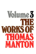 The Works of Thomas Manton | Manton Thomas | 9780851516509