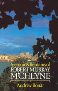 Memoir & Remains of Robert Murray M'Cheyne | Bonar | 9780851510842