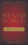 My God Is True! | Wolfe Paul D | 9781848710443
