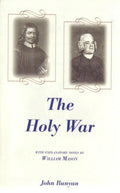 The Holy War with Explanatory Notes by William Mason by Bunyan, John (OPGPHOLYWAR) Reformers Bookshop