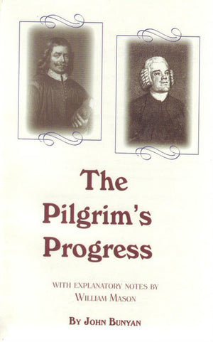 The Pilgrim's Progress with Explanatory Notes by William Mason by Bunyan, John (OPGPPILGRIM) Reformers Bookshop