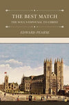 The Best Match: The Soul’s Espousal to Christ by Pearse, Edward (9781573580519) Reformers Bookshop