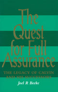 The Quest for Full Assurance | Beeke Joel | 9780851517452