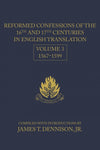 Reformed Confessions of the 16th and 17th Centuries in English Translation: Volume 3, 1567–1599 by Dennision, James T. (9781601781642) Reformers Bookshop