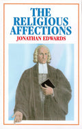 The Religious Affections | Edwards Jonathan | 9780851514857