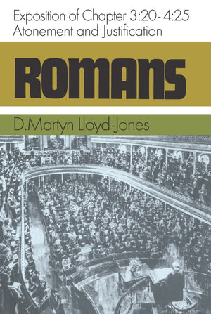 Romans 3:20-4:25 | Lloyd-Jones D Martyn | 9780851510347
