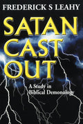 Satan Cast Out | Leahy Frederick | 9780851512341