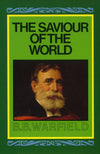 The Saviour Of The World | Warfield BB | 9780851515939