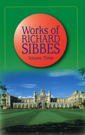 The Works of Richard Sibbes | Sibbes Richard | 9780851513294