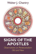 Signs of the Apostles | Chantry Walter J | 9781848714212
