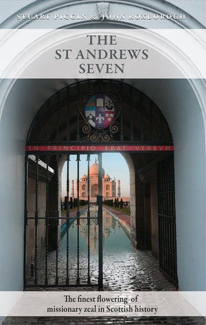 The St Andrews Seven | Piggin Stuart|Roxborogh John | 9780851514284