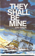 They Shall Be Mine | Tallach John | 9780851513201