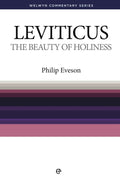 WCS Leviticus – The Beauty of Holiness by Eveson, Philip (9780852346402) Reformers Bookshop