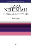 WCS Ezra & Nehemiah: Doing a Great Work by Evers, Stan (9780852343463) Reformers Bookshop