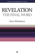 WCS Revelation: The Final Word by Wilmshurst, Steve (9780852346693) Reformers Bookshop