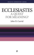 WCS Ecclesiastes: A Quest for Meaning ? by Currid, John D (9781783971343) Reformers Bookshop