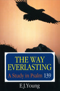 The Way Everlasting | Young EJ | 9780851517315