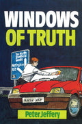 Windows Of Truth | Jeffrey Peter | 9780851516363