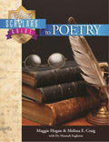 A Young Scholar’s Guide to Poetry by Hogan, Maggie S. & Craig, Melissa E. with Eagleson, Dr. Hannah (9781892427489) Reformers Bookshop