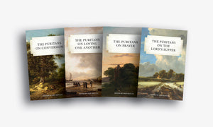 Anthologies of Puritan Works (4-Book Pack)