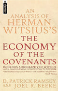 An Analysis of Herman Witsius's "The Economy of the Covenants" by Beeke, Joel R. and Ramsey, D. Patrick (9781892777225) Reformers Bookshop