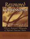 Reformed Confessions Harmonized by Beeke, Joel R. and Ferguson, Sinclair (9780801052224) Reformers Bookshop