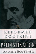 9780875521121-Reformed Doctrine of Predestination, The-Boettner, Loraine