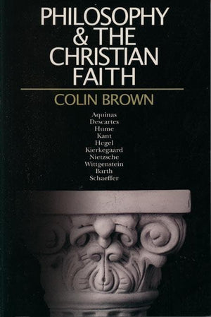 9780877847120-Philosophy the Christian Faith-Brown, Colin