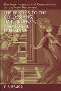9780802825100-NICNT Epistles to the Colossians, to Philemon, and to the Ephesians, The-Bruce, F. F.