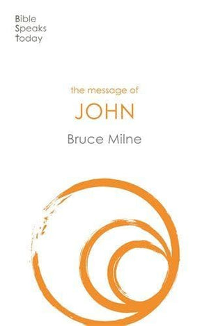 BST Message of John by Milne, Bruce (9781789741476) Reformers Bookshop