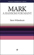 WCS Mark: A Ransom for Many by Wilmshurst, Steve (9780852347447) Reformers Bookshop