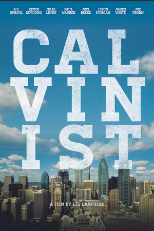 Calvinist DVD by Lanphere, Les (880547001117) Reformers Bookshop