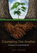 Counseling One Another by Paul Tautges from Reformers.
