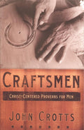 Craftsmen by John Crotts from Reformers.