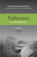 Ephesians - Lectio Continua Commentary by Hamilton, Ian (9781601785411) Reformers Bookshop