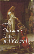 The Christian's Labor and Reward by Gurnal, William (9781573581622) Reformers Bookshop