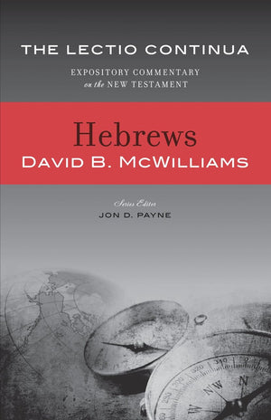 Hebrews by McWilliams, David B. (9781938139017) Reformers Bookshop