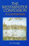 9780851518282-Westminster Confession, The: A Commentary-Hodge, A. A.