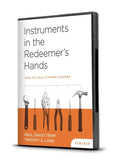 Instruments in the Redeemer's Hands Seminar | 9781936768318