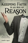 Keeping Faith in an Age of Reason | Lisle, Jason | 9781683440925 | Cover