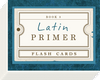 Latin Primer 3: Flash Cards Martha Wilson