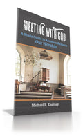 Meeting With God: A Study Guide to Abraham Kuyper's Our Worship