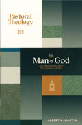 PT2 The Man of God: His Preaching and Teaching Labors by Martin, Albert N. (9781943608126) Reformers Bookshop