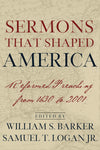 9780875520032-Sermons-That-Shaped-America-Reformed-Preaching-from-1630-to-2001-